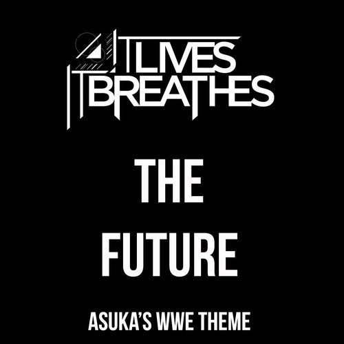 The Future (Asuka's WWE Theme)
