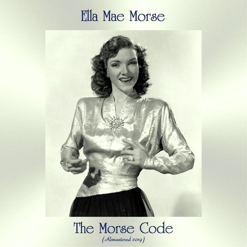 The Morse Code (Remastered 2019)