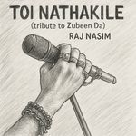 Toi Nathakile (tribute to Zubeen Da)