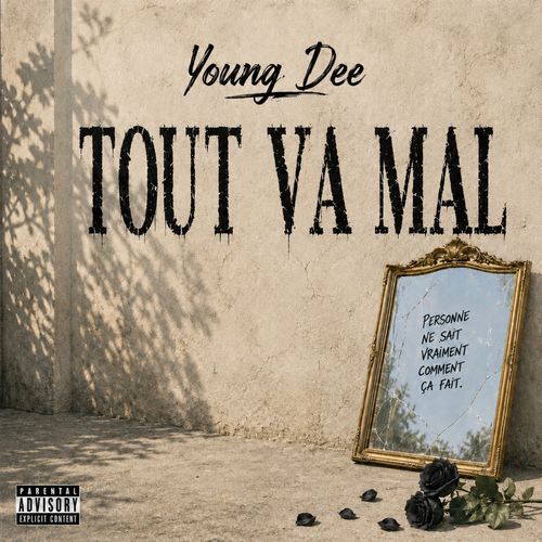 Tout Va Mal