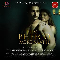 Tum Bheego Mere Saath-Kj4zVgZFbwo