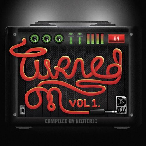 Turned On: Vol. 1 (Compiled by Neoteric)