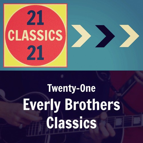 Twenty-One Everly Brothers Classics