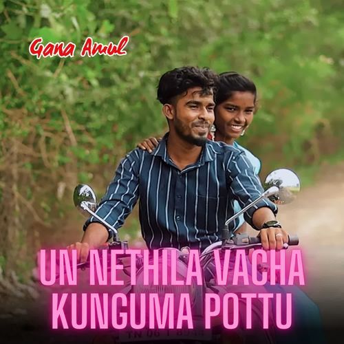 Un Nethila Vacha Kunguma Pottu