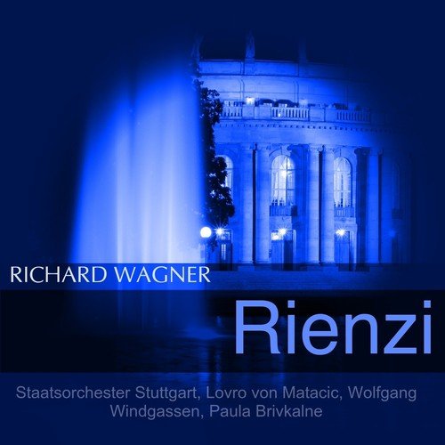 Wagner: Rienzi