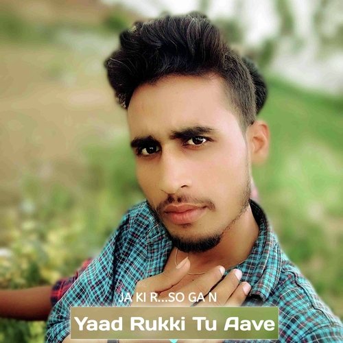 Yaad Rukki Tu Aave