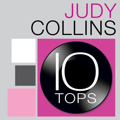 10 Tops: Judy Collins