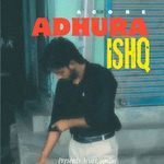 ADHURA ISHQ