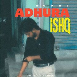 ADHURA ISHQ