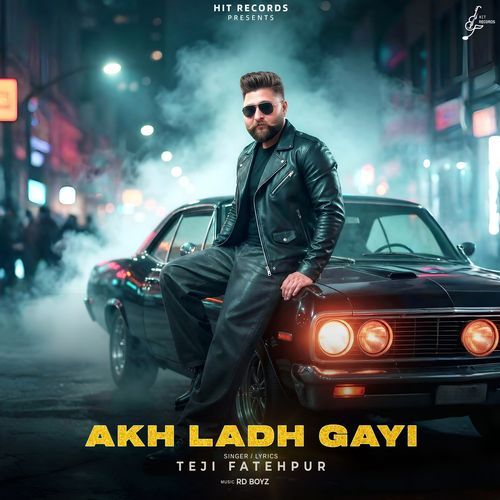 Akh Ladh Gayi