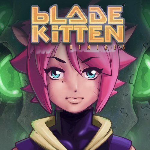 Blade Kitten Episode 2 Theme - Song Download from Blade Kitten Remixes @  JioSaavn