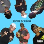 Bonde 47 X Mbz