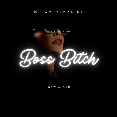 Boss Bitch