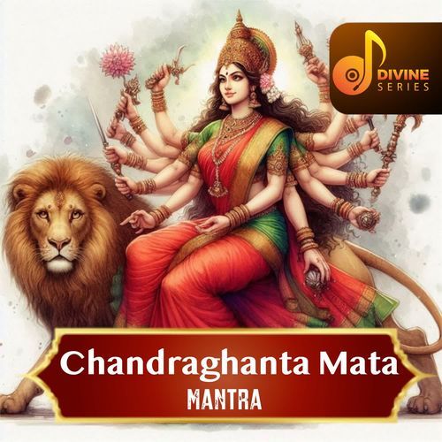Chandraghanta Mata Mantra