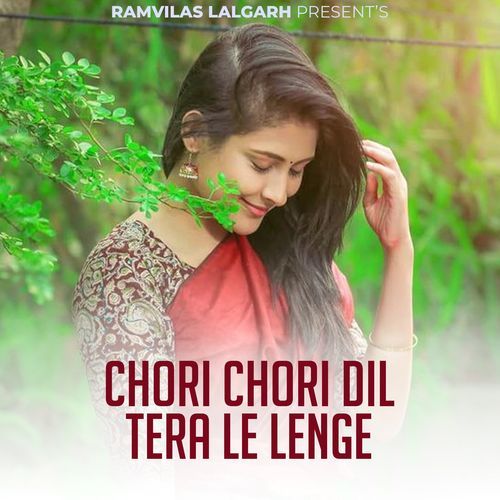 Chori Chori Dil Tera Le Lenge