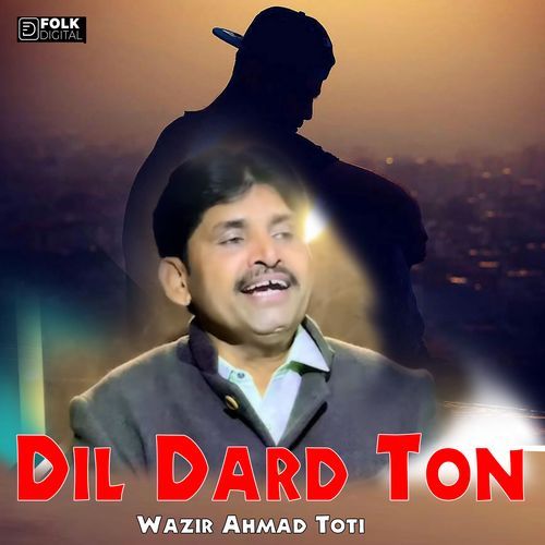 Dil Dard Ton