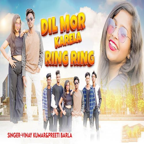 Dil Mor Karela Ring Ring