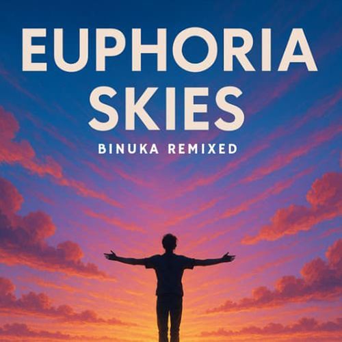 Euphoria Skies