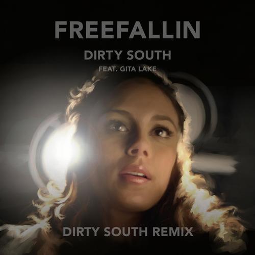 Freefallin (Dirty South Remix) [feat. Gita Lake]_poster_image