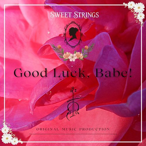 Good Luck, Babe!