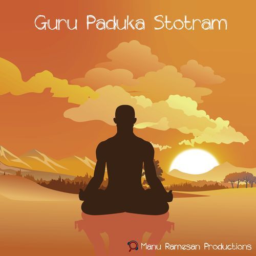 Guru Paduka Stotram