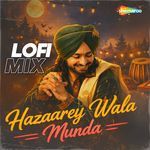 Hazaarey Wala Munda LOFI Mix