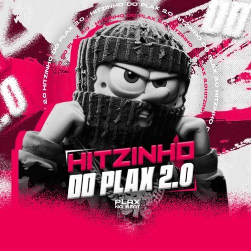 Hitzinho do Plax 2.0