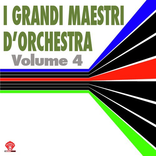 I Grandi Maestri d&#039;Orchestra Vol.4