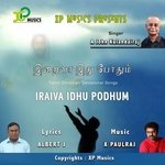 Iraiva Idhu Podhum (feat. A John Kulandairaj)