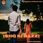 Ishq Ki Bazzi