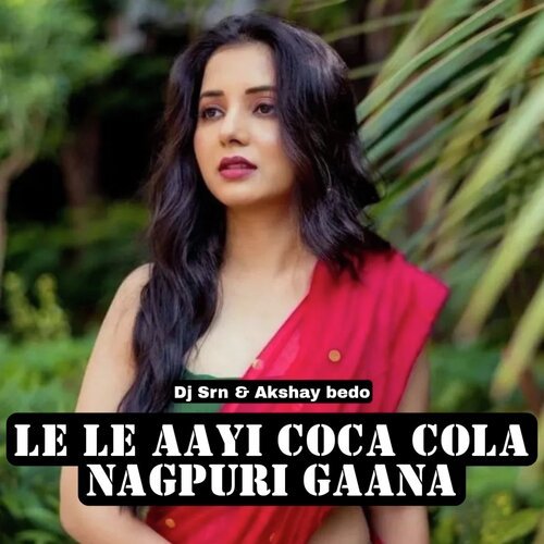 Le le Aayi Coca Cola Nagpuri Gaana