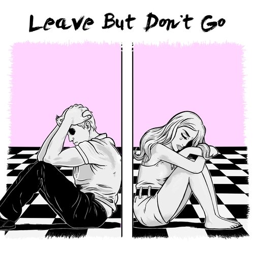 Leave but Don&#039;t Go_poster_image