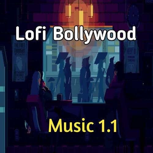 Lofi Bollywood Music  Songs Download - Free Online Songs @ JioSaavn