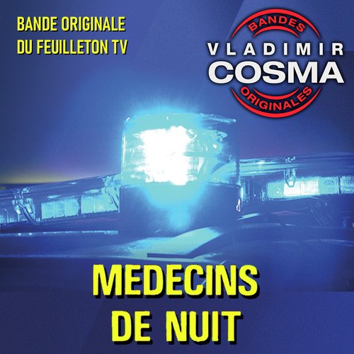 Médecins de nuit (Bande originale du feuilleton TV)