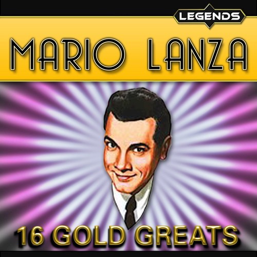 Mario Lanza - 16 Golden Greats