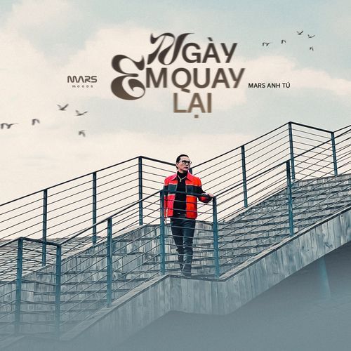 Ngày Em Quay Lại (From "MARS MOODS")