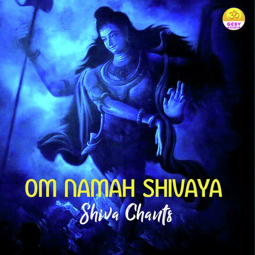 Om Namah Shivaya (Shiva Chants)
