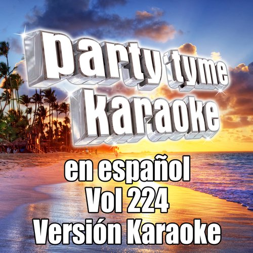 Party Tyme 224 (Spanish Karaoke Versions)