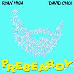 PreBeardy (feat. David Choi)