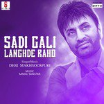 Sadi Gali Langhde Raho