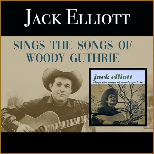 Sings The Songs Of Woody Guthrie