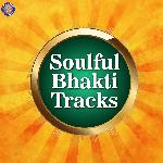 Soulful Bhakti Tracks