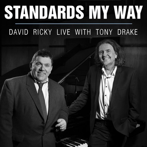 Standards My Way - David Ricky Live with Tony Drake (Live)_poster_image