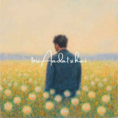 Teri Aadat Si Hai