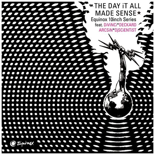 The Day It All Made Sense (The Equinox 10inch Series)