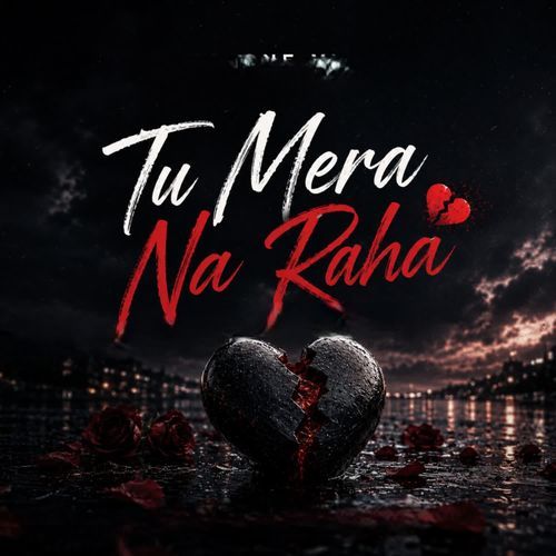 Tu Mera Na Raha