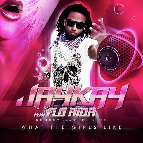 What The Girls Like (feat. Flo Rida,Smokey, Git Fresh)_poster_image