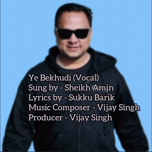 Ye Bekhudi (Vocal)