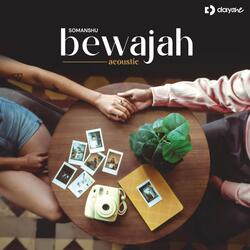 bewajah - acoustic-QF1fayJ0AGY