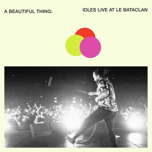 A Beautiful Thing: IDLES Live at Le Bataclan_poster_image